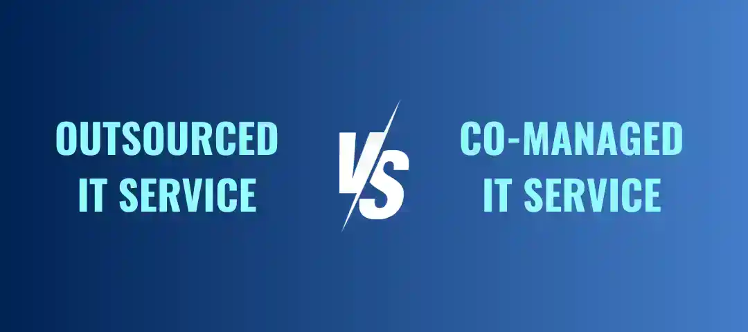 Outsourcing IT service vs Co-managed IT service