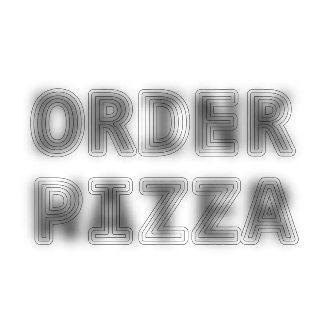Decoy Font: Order Pizza
Hidden: Drink Water